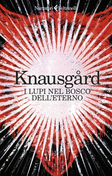 i-lupi-nel-bosco-eterno-knausgard-karl-ove